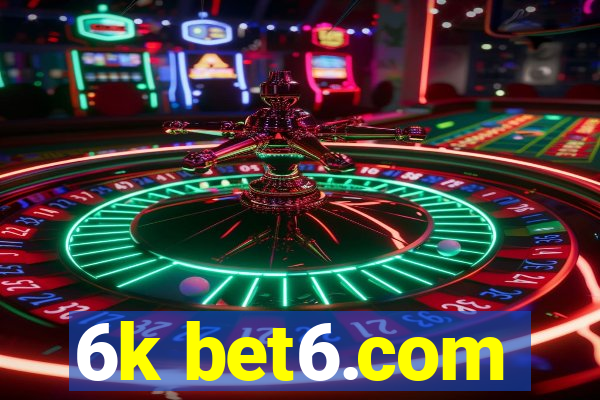 6k bet6.com